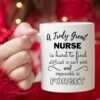 A truly great nurse| best mug gift for nurse - 15 oz