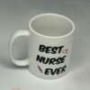 Best nurse ever mug nurses gift| best gifts mug for nurse - 15 oz