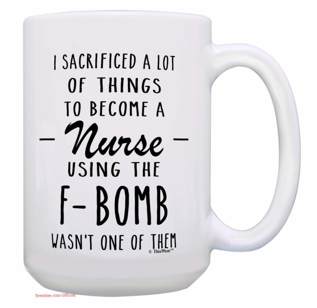 F-bomb nurse| funny mug gift for nurse - 15 oz