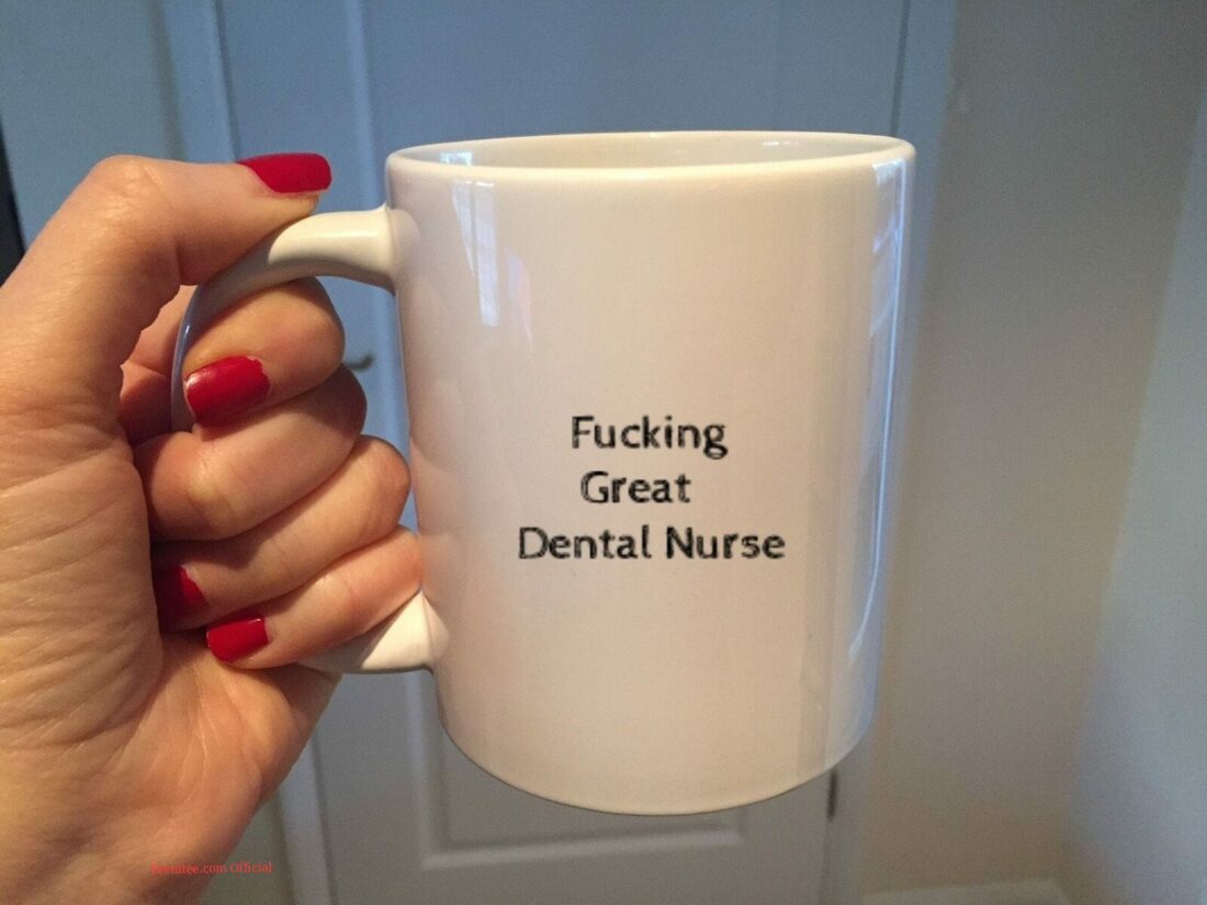 Fkin great dental nurse| funny mug gift for nurse - 15 oz