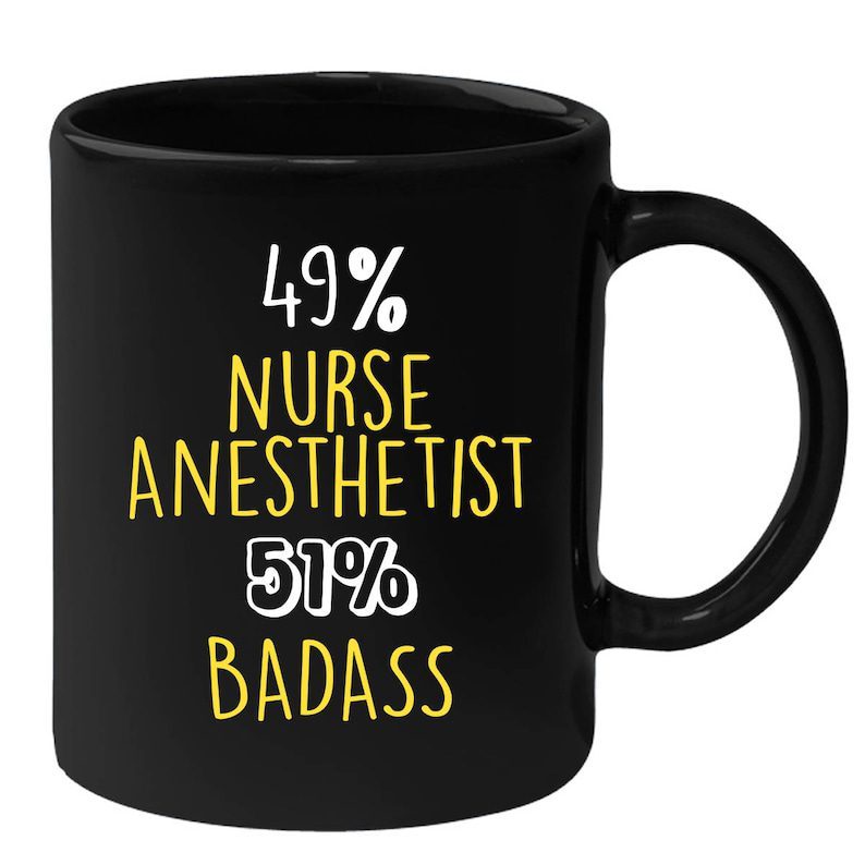 Nurse anesthetist and badass| funny gift mug for girlfriend and sister - 15 oz