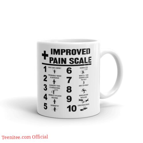 Nurse improved pain scale| funny gift mug for daughter and sister - 15 oz