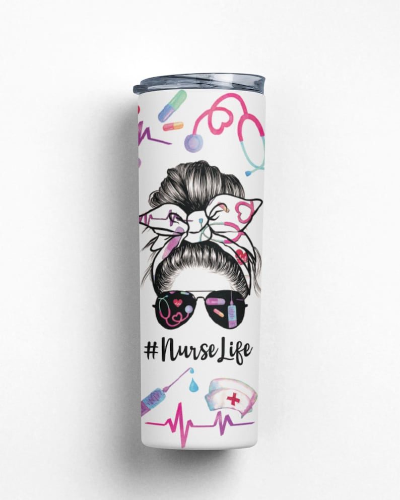 Nurse life messy bun| unique gift tumbler for daughter and wife - 30 oz