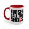 Nurse call the shot| cute gift mug for mom or daughter - 15 oz