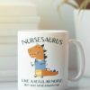 Nursesaurus| funny and cute gift mug for nurse - 15 oz