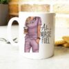 Full body nurse fuel| personalised mug gift for wife and girlfriend - 15 oz