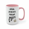 Real nurse drink coffee| funny mug gift for mom and wife