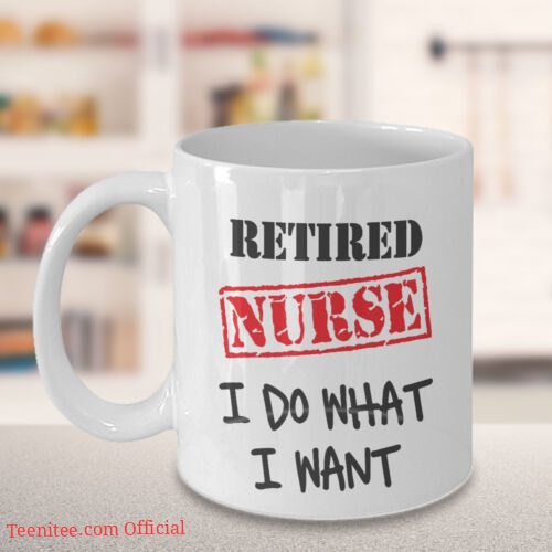 Retired nurse| cute gift mug for your mom and wife - 15 oz