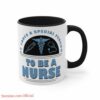 Special person to be a nurse| meaningful mug gift for your mom - 11oz