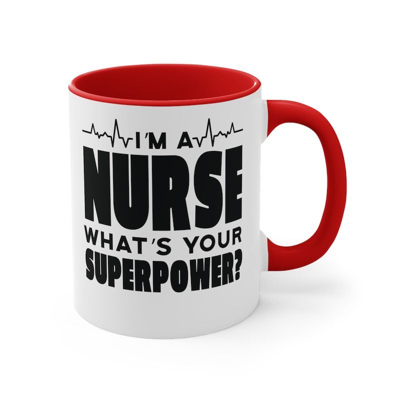 Superpower of nurse| cute gift mug for wife and mom