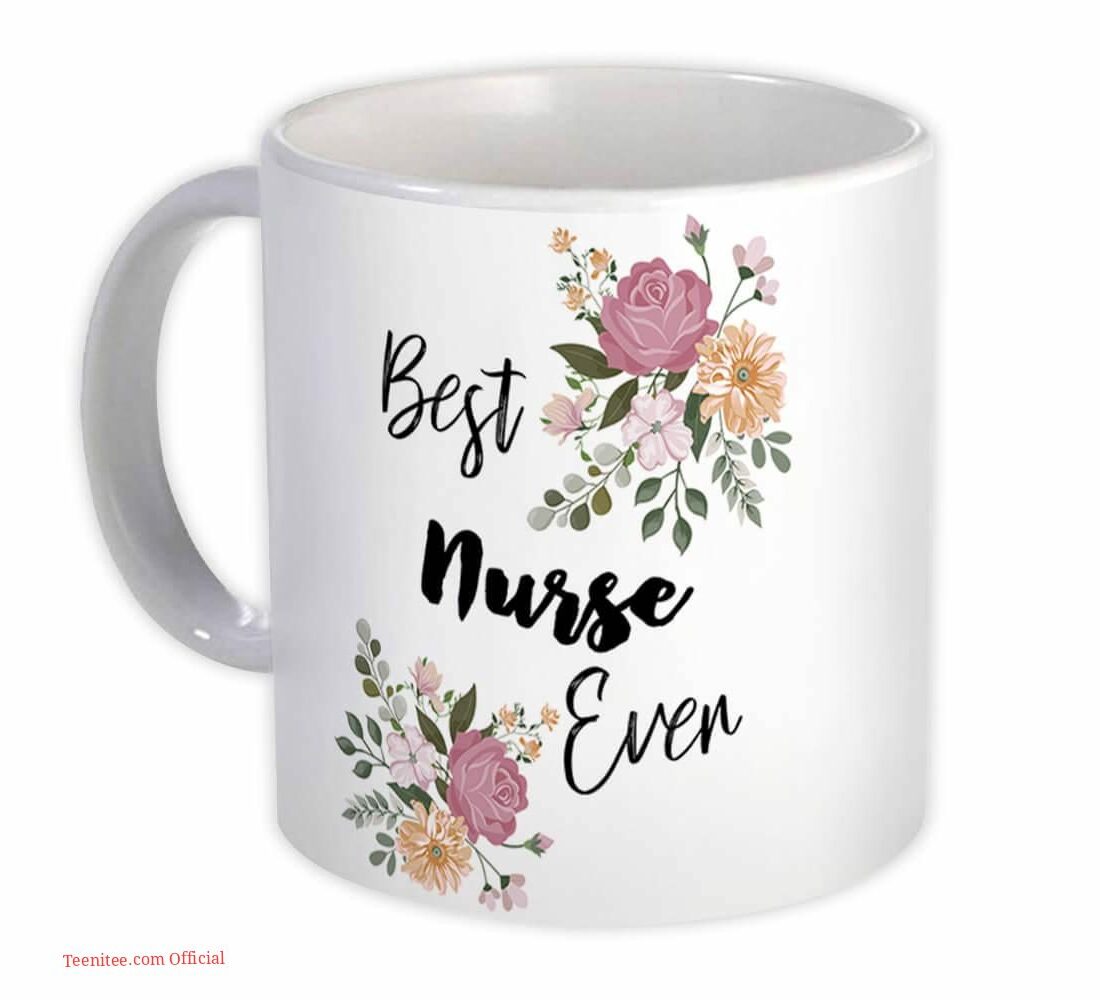 The best nurse ever floral boho vintage| cute gift mug - 15 oz