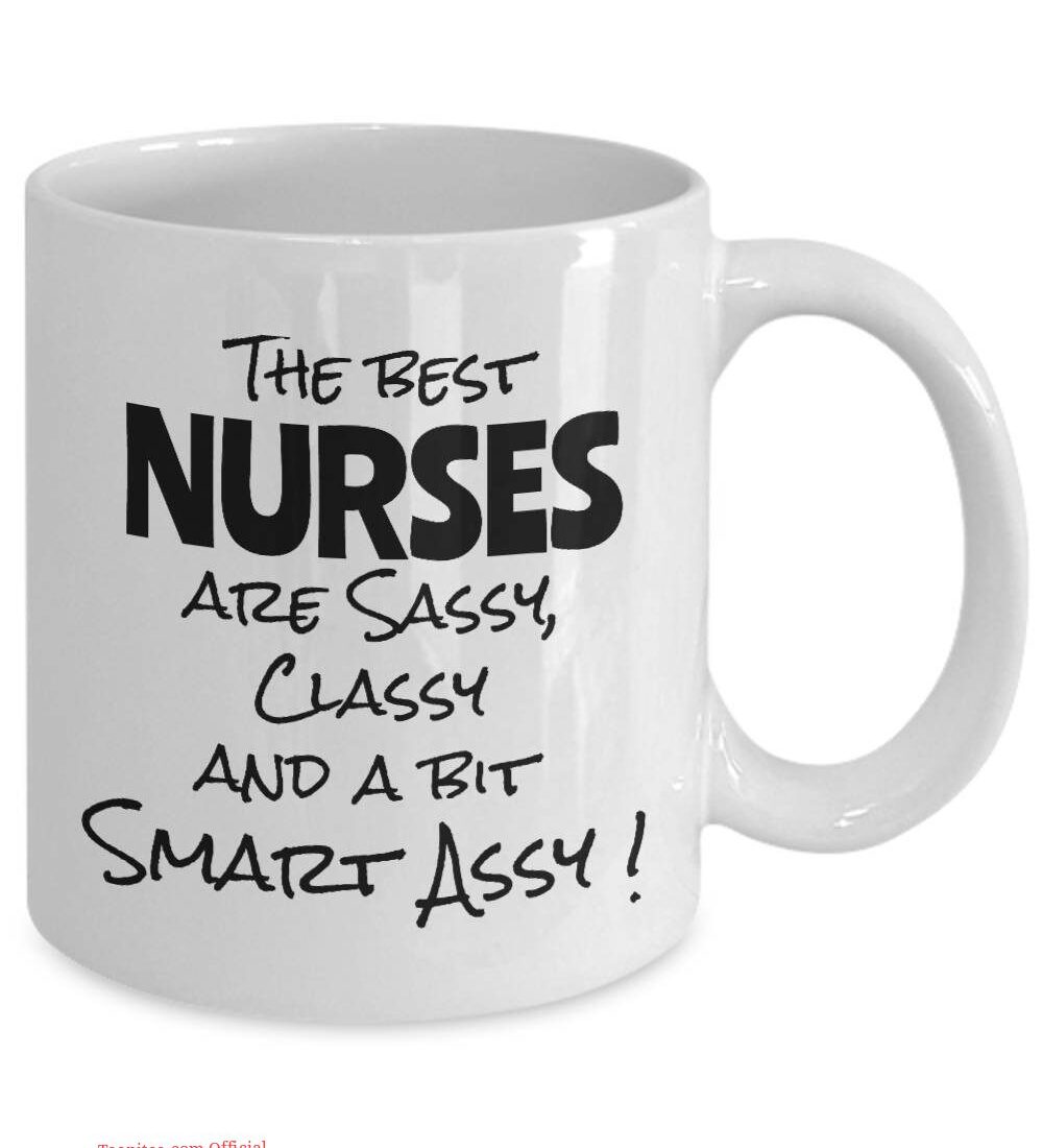 The best nurse is smart| funny gift mug for your mom - 11oz