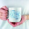 Don't mess with me i get paid to stab people| funny gift mug for nurse - 15 oz
